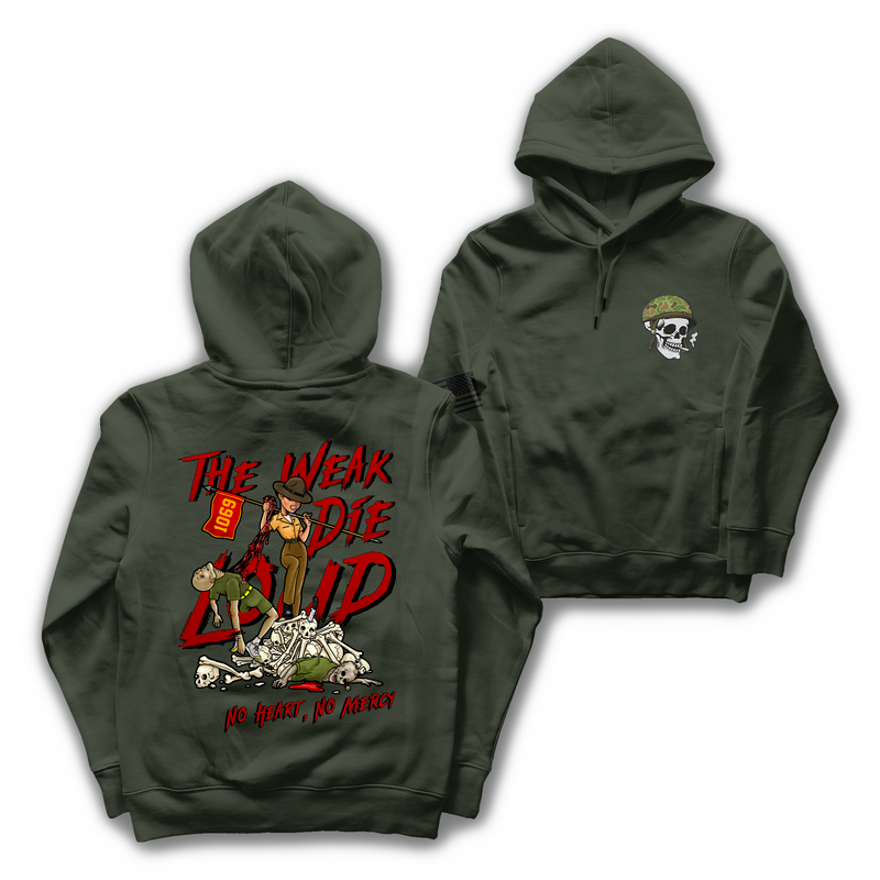 “The Weak Die Loud” - Shaniya Drill Instructor Hoodie