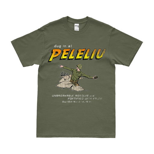 USMC 'Dug in at Peleliu' WW2 Battle of Peleliu 1944 T-Shirt Tactically Acquired Military Green Small