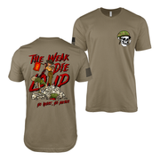 “The Weak Die Loud” - Shaniya Drill Instructor T-Shirt Tactically Acquired Coyote Brown S 1061