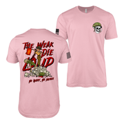 “The Weak Die Loud” - Shaniya Drill Instructor T-Shirt Tactically Acquired