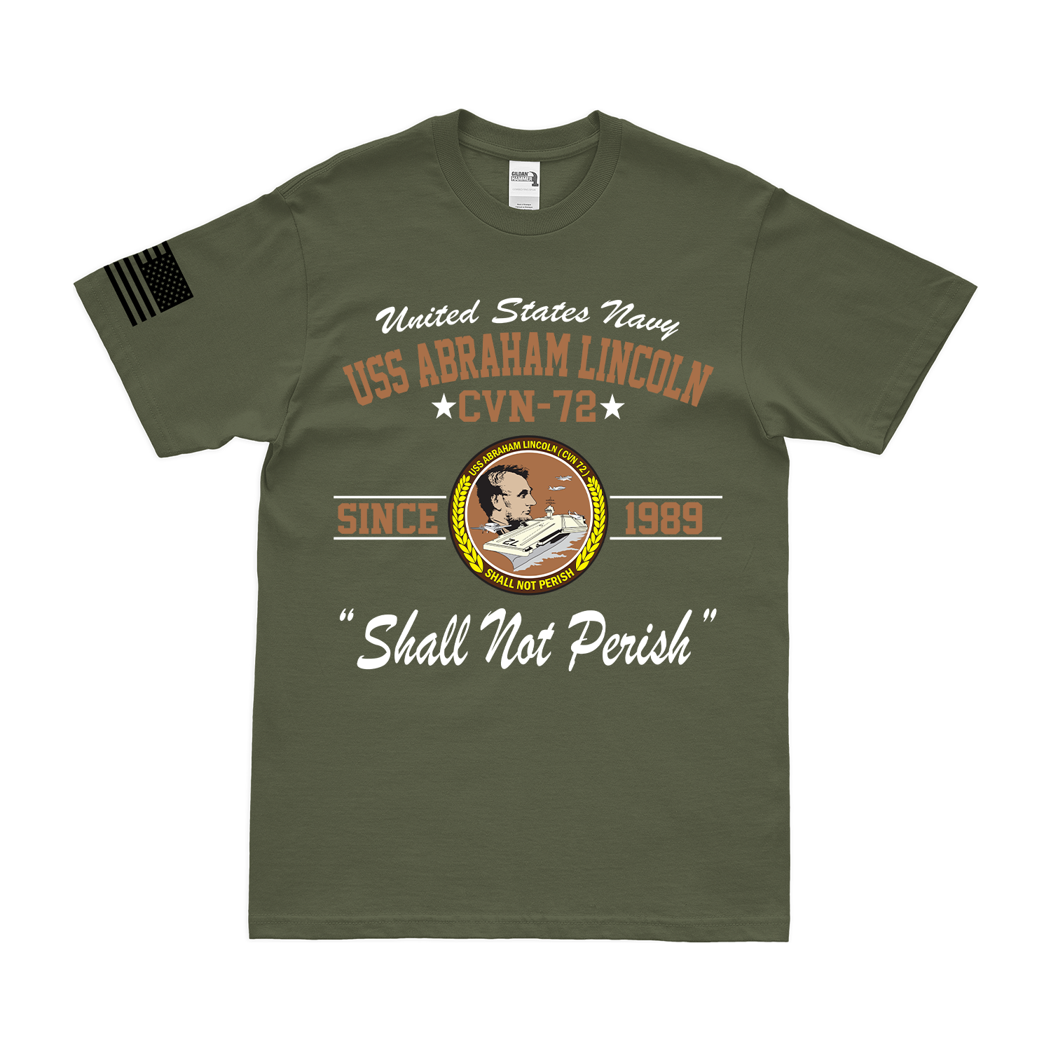 USS Abraham Lincoln (CVN-72) "Shall Not Perish" Since 1989 T-Shirt Tactically Acquired Military Green Small 