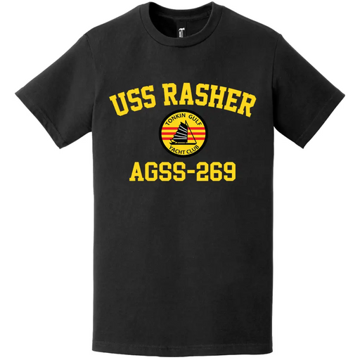 USS Rasher (AGSS-269) Tonkin Gulf Yacht Club T-Shirt Tactically Acquired   