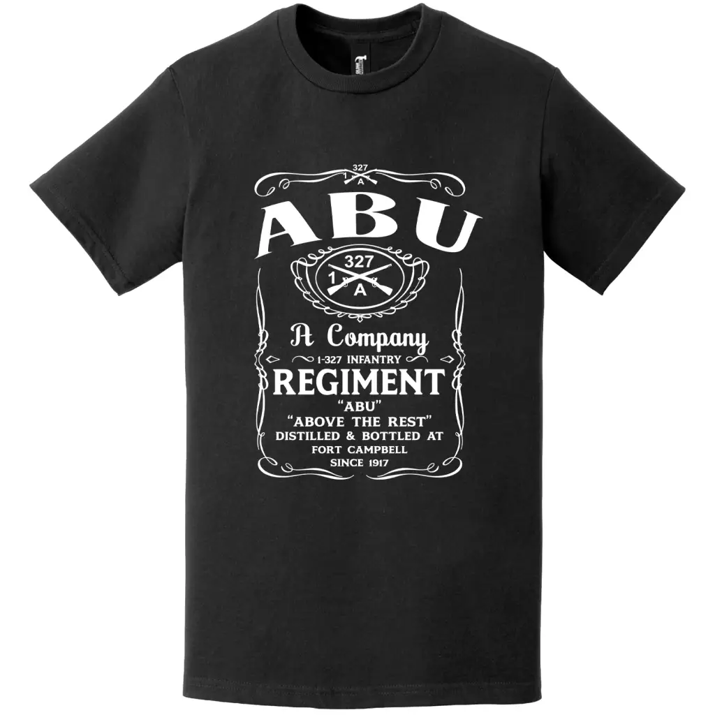 A Co 1-327 Infantry Regiment "ABU" Whiskey Label T-Shirt Tactically Acquired   