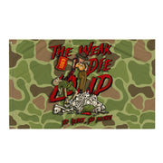 "The Weak Die Loud" Shaniya Frogskin Camo Wall Flag Tactically Acquired Default Title