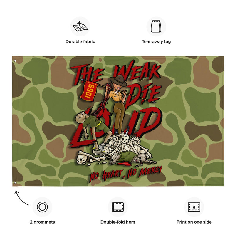 "The Weak Die Loud" Shaniya Frogskin Camo Wall Flag