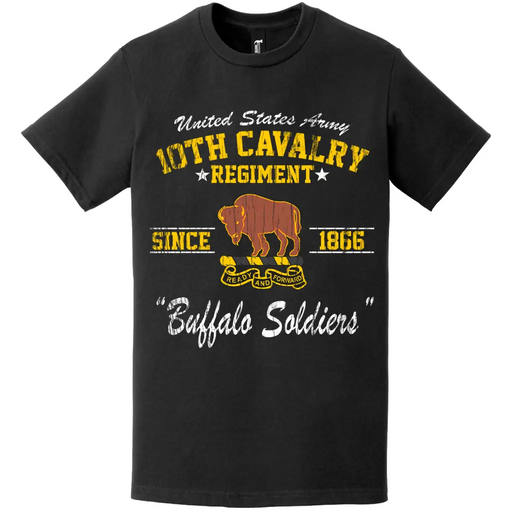 Distressed 10th Cavalry Regiment "Buffalo Soldiers" Since 1866 Legacy T-Shirt Tactically Acquired   