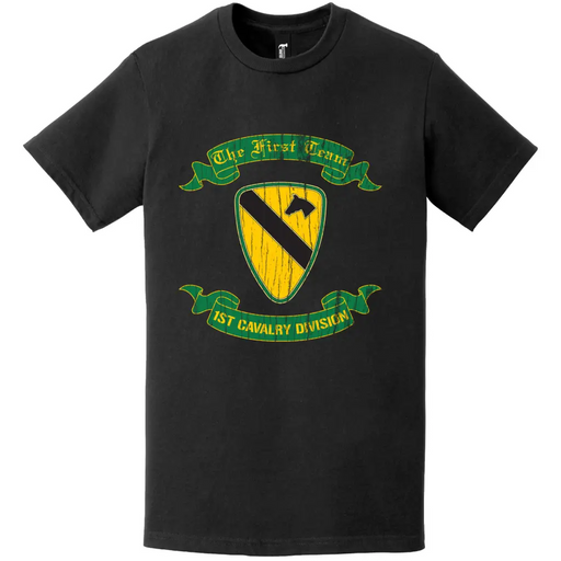 Distressed 1st Cavalry Division First Team Motto Scroll T-Shirt Tactically Acquired   