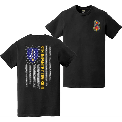 Double-Sided 8th Infantry Division DUI American Flag T-Shirt Tactically Acquired   