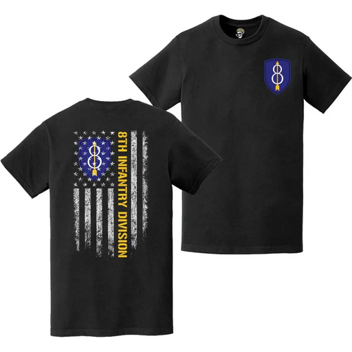 Double-Sided 8th Infantry Division SSI American Flag T-Shirt Tactically Acquired   