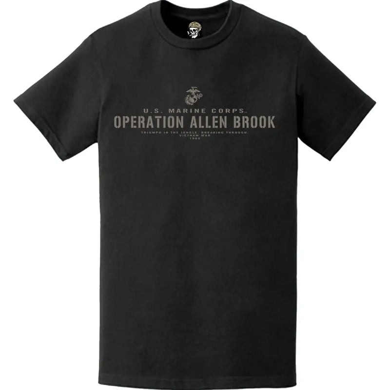 Operation Allen Brook 1968 USMC Vietnam War Legacy T-Shirt