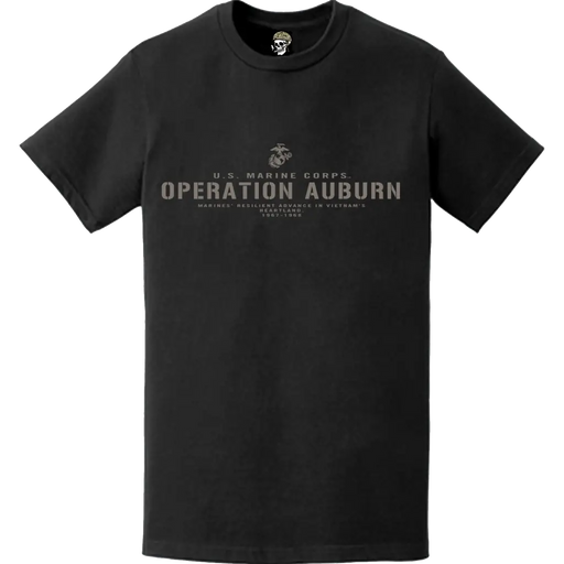 Operation Auburn USMC Vietnam War Legacy T-Shirt Tactically Acquired   