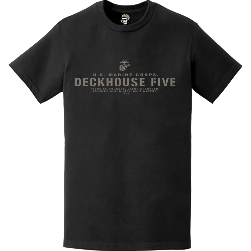Operation Deckhouse Five USMC Vietnam War Legacy T-Shirt Tactically Acquired   