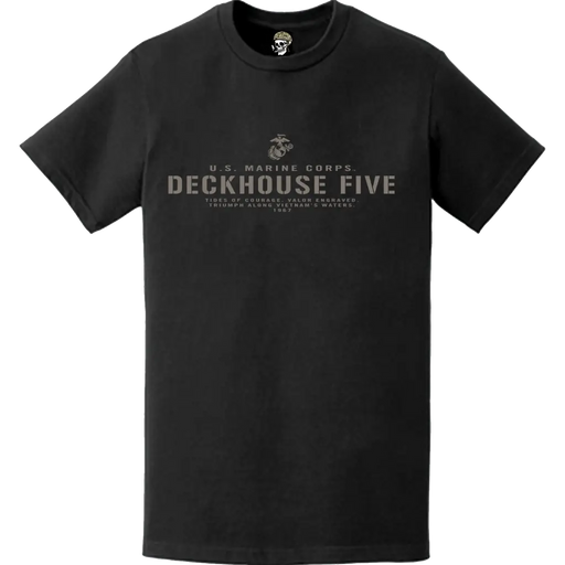 Operation Deckhouse Five USMC Vietnam War Legacy T-Shirt Tactically Acquired   