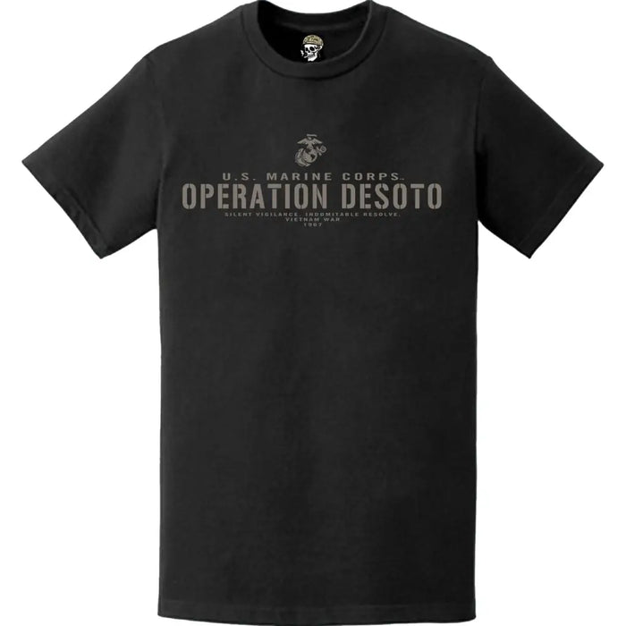 Operation Desoto 1967 USMC Vietnam War Legacy T-Shirt Tactically Acquired   