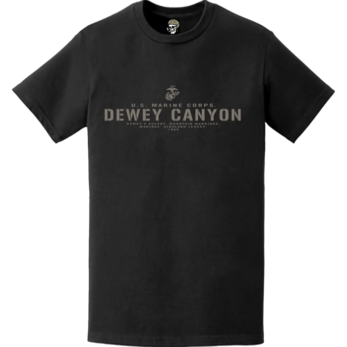 Operation Dewey Canyon USMC Vietnam War Legacy T-Shirt Tactically Acquired   