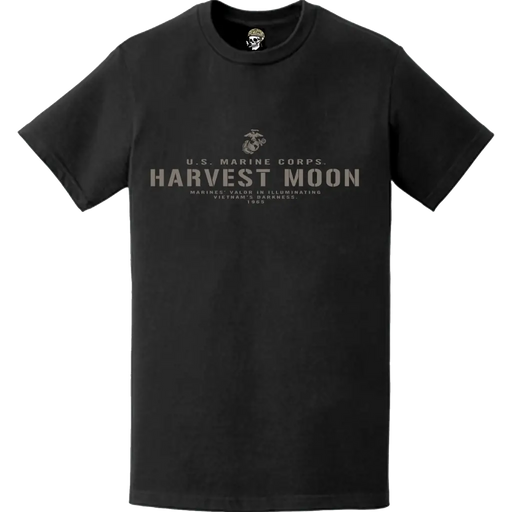 Operation Harvest Moon USMC Vietnam War Legacy T-Shirt Tactically Acquired   