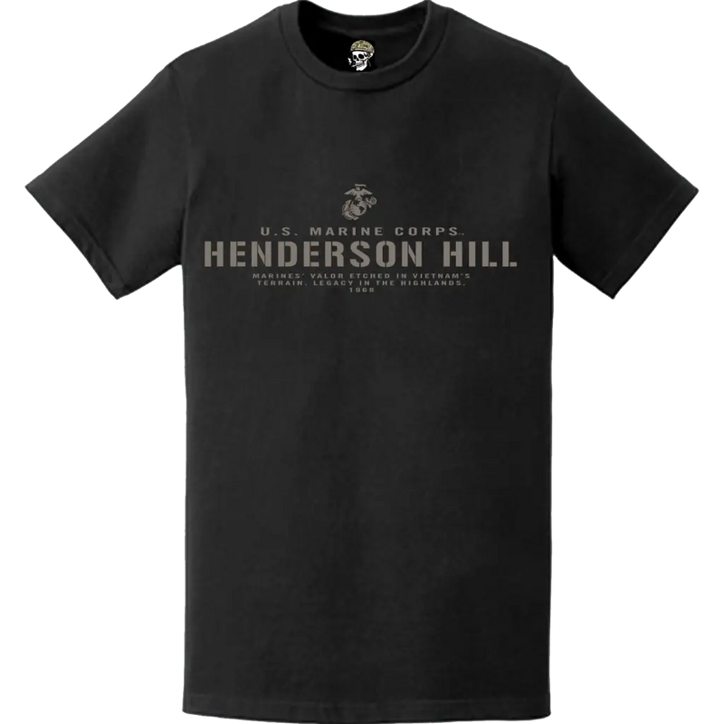Operation Henderson Hill USMC Vietnam War Legacy T-Shirt