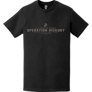 Operation Hickory USMC Vietnam War Legacy T-Shirt Tactically Acquired   