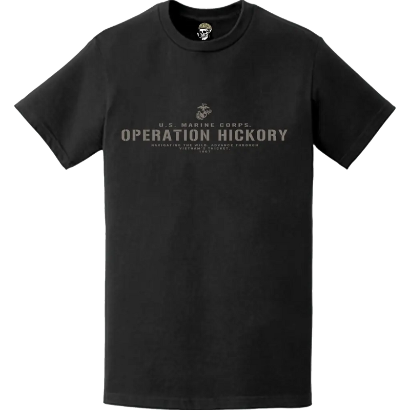 Operation Hickory USMC Vietnam War Legacy T-Shirt