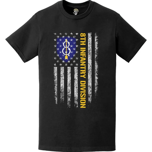 Patriotic 8th Infantry Division American Flag T-Shirt Tactically Acquired   