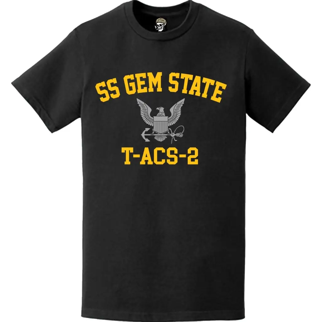 SS Gem State (T-ACS-2) T-Shirt Tactically Acquired   