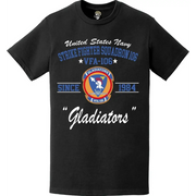 Strike Fighter Squadron 106 (VFA-106) 'Gladiators' Since 1984 T-Shirt Tactically Acquired   