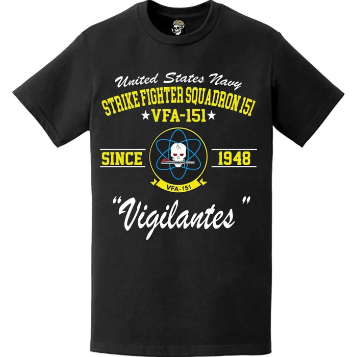 Strike Fighter Squadron 151 (VFA-151) 'Vigilantes' Since 1948 T-Shirt Tactically Acquired   