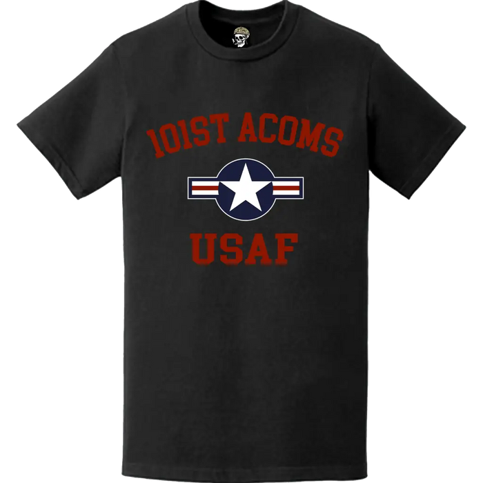 U.S. Air Force 101st ACOMS T-Shirt Tactically Acquired   