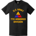 U.S. Army 7th Armored Division Text Design T-Shirt Tactically Acquired   