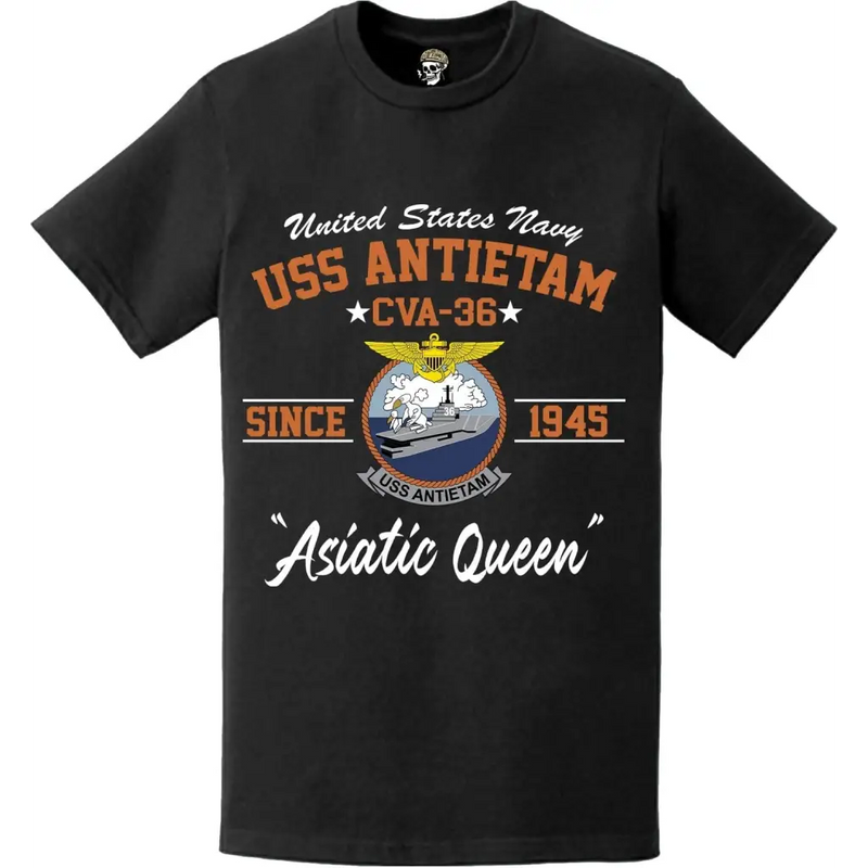 USS Antietam (CVA-36) "Asiatic Queen" Since 1945 Aircraft Carrier Legacy T-Shirt