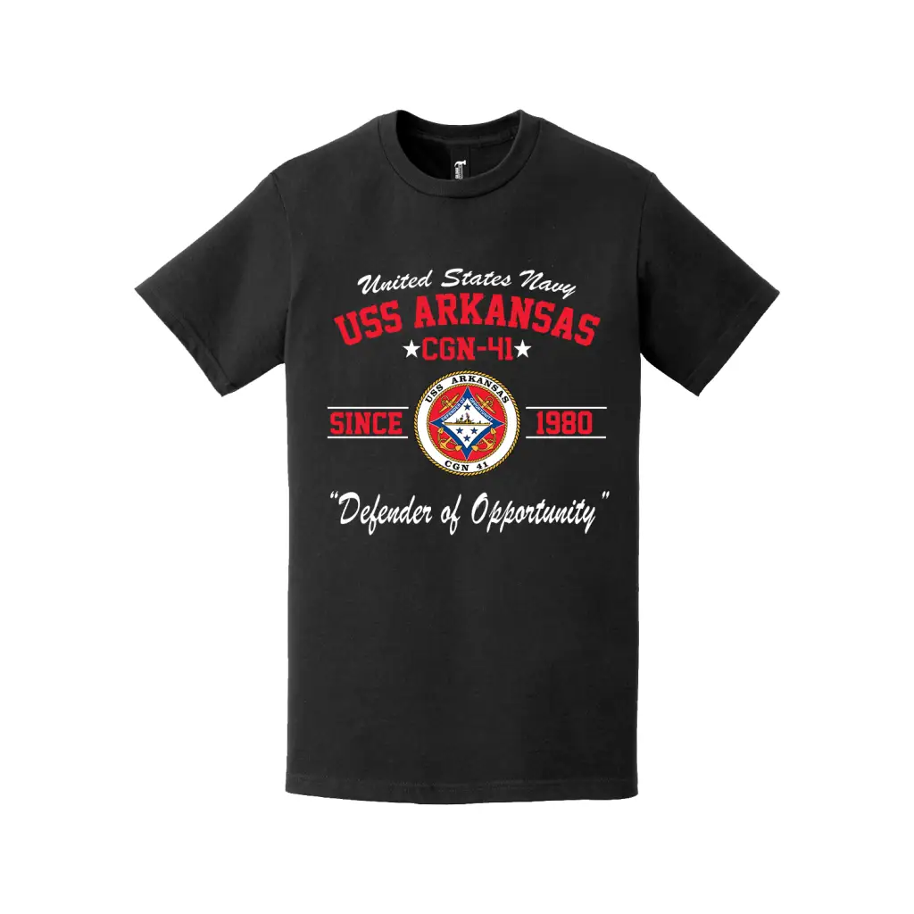 USS Arkansas (CGN-41) Since 1980 Ship Legacy T-Shirt Tactically Acquired   