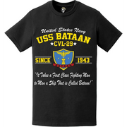 USS Bataan (CVL-29) Since 1943 Motto T-Shirt Tactically Acquired   