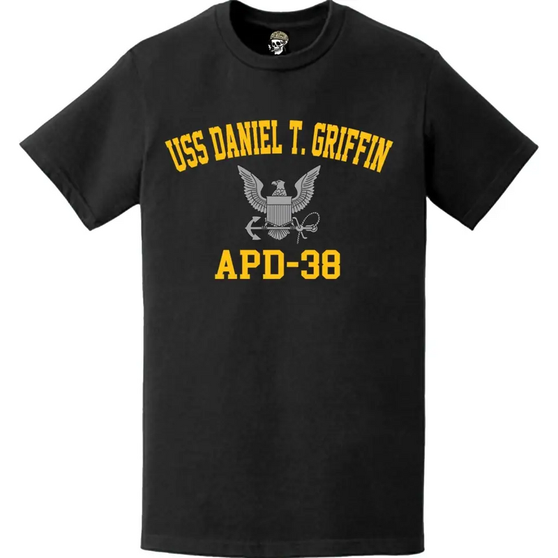 USS Daniel T. Griffin (APD-38) T-Shirt
