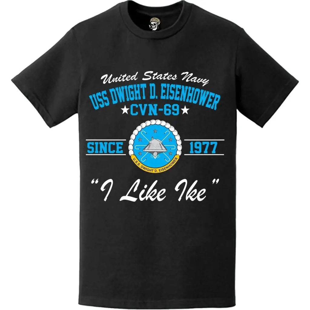 USS Dwight D. Eisenhower (CVN-69) Since 1977 Legacy T-Shirt Tactically Acquired   