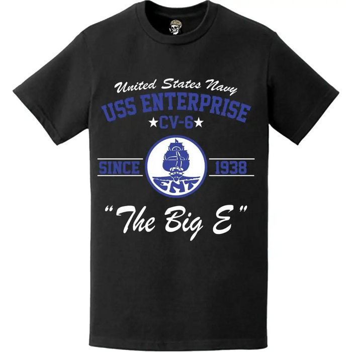 USS Enterprise (CV-6) "The Big E" Since 1938 Ship Legacy T-Shirt Tactically Acquired   
