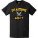 USS Mattawee (AOG-17) T-Shirt Tactically Acquired   