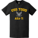 USS Todd (AKA-71) T-Shirt Tactically Acquired   