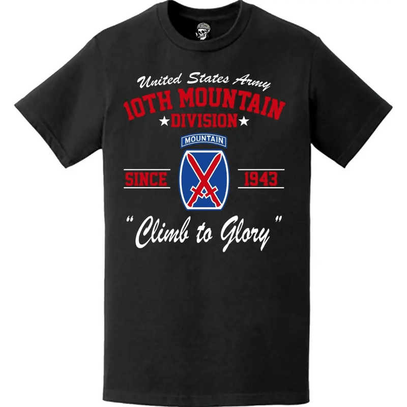10th Mountain Division Since 1943 "Climb to Glory" Historical Legacy T-Shirt