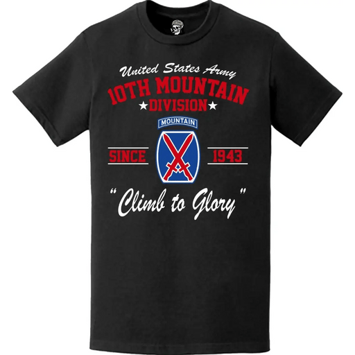 10th Mountain Division Since 1943 "Climb to Glory" Historical Legacy T-Shirt Tactically Acquired   