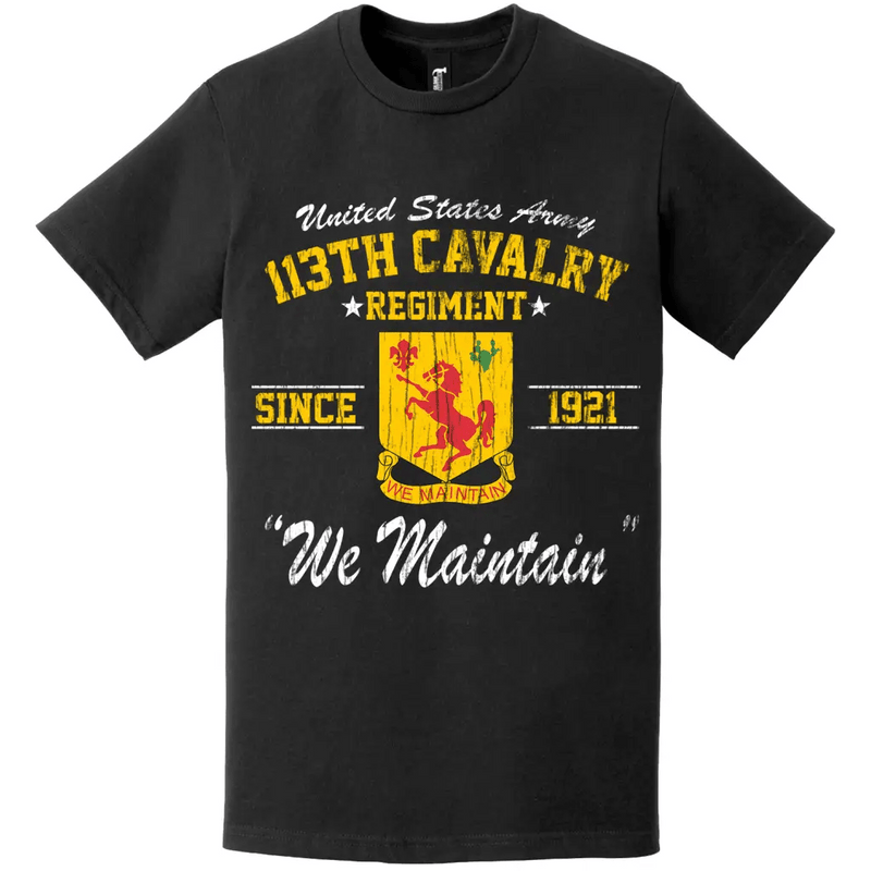113th Cavalry Regiment Since 1921 Unit Legacy Distressed T-Shirt