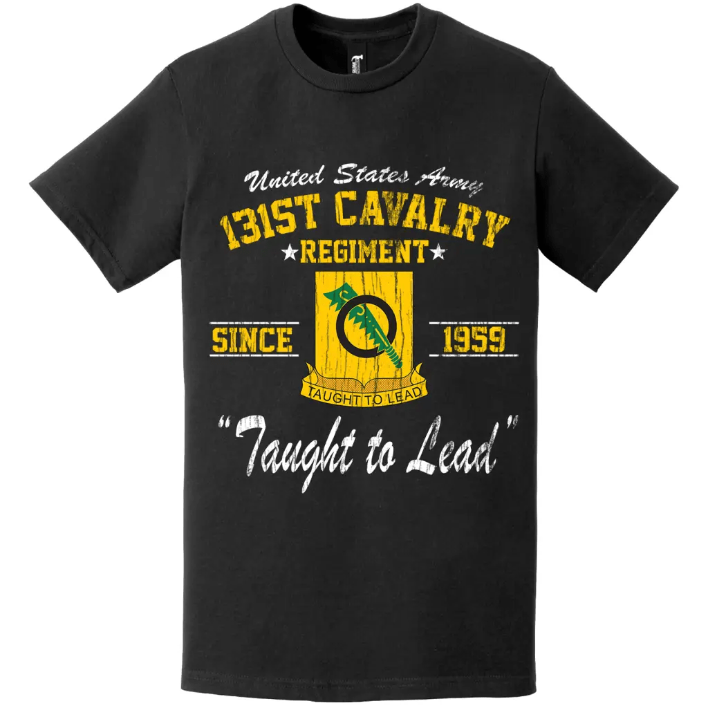 131st Cavalry Regiment Since 1959 Unit Legacy Distressed T-Shirt Tactically Acquired   