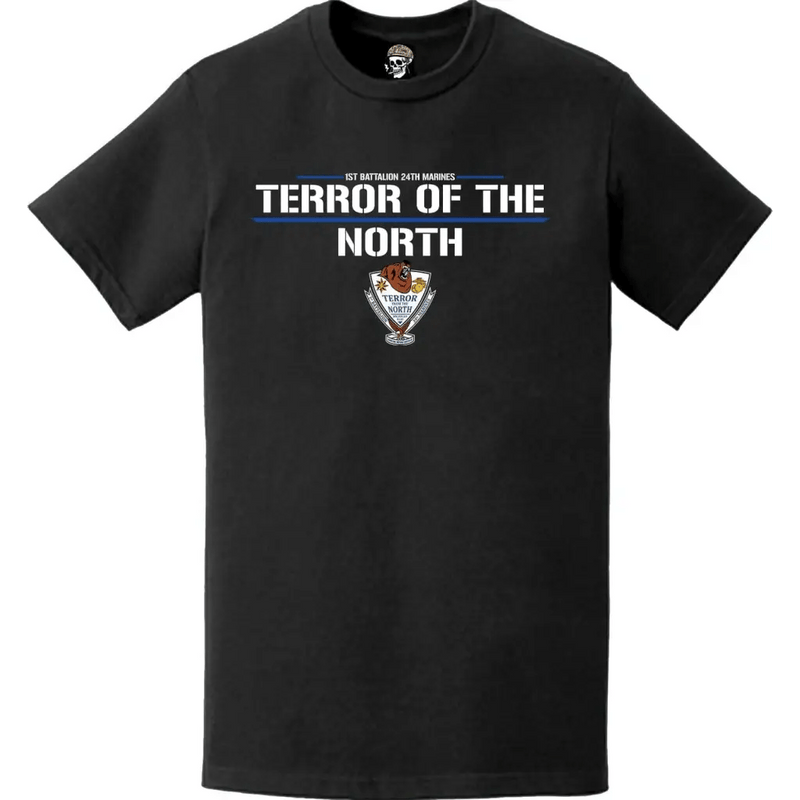 1st Battalion, 24th Marines (1/24) "Terror of the North" Unit Motto Logo T-Shirt