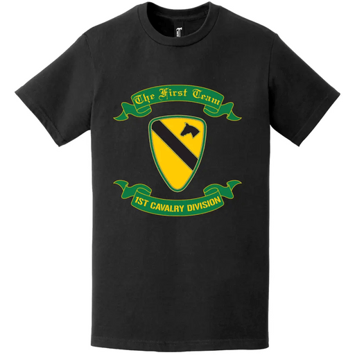 1st Cavalry Division First Team Motto Scroll T-Shirt Tactically Acquired   