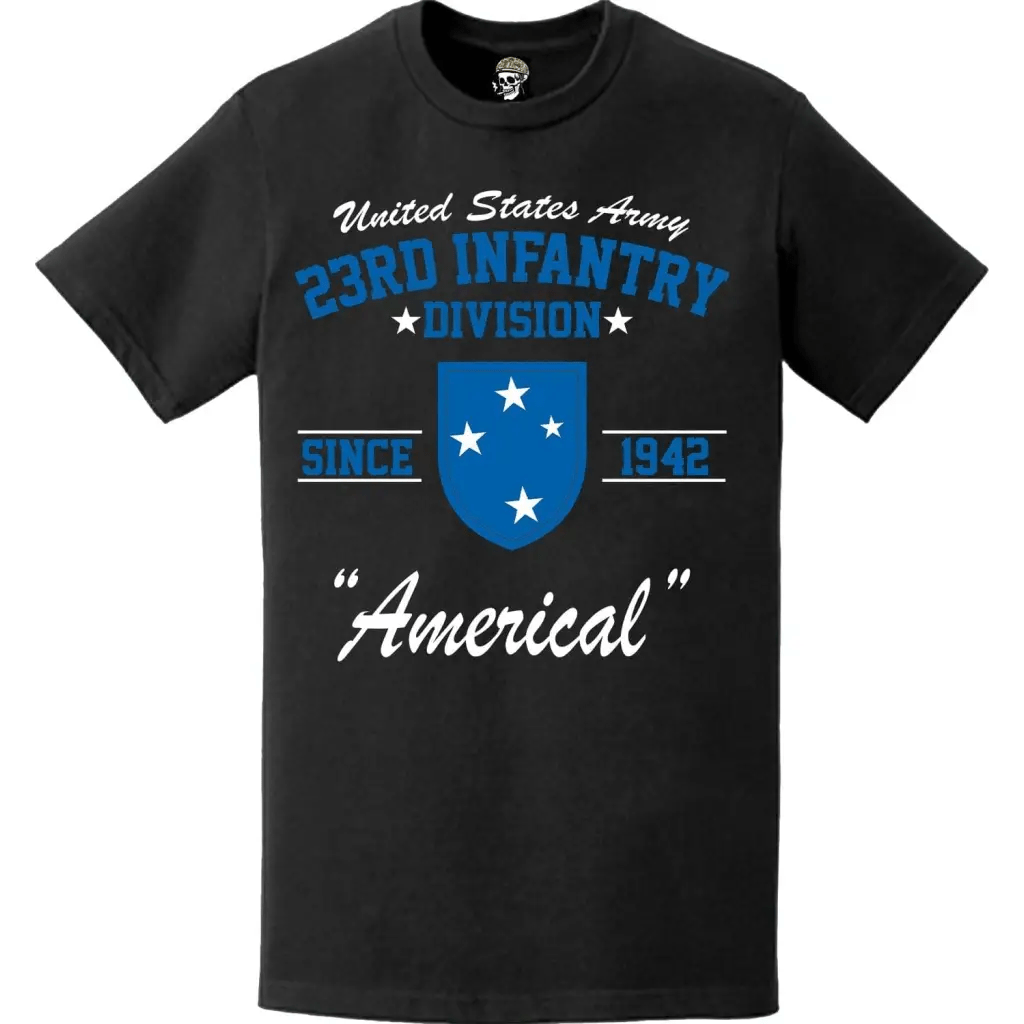 23rd Infantry Division 'Americal' Since 1942 Unit Legacy T-Shirt Tactically Acquired   