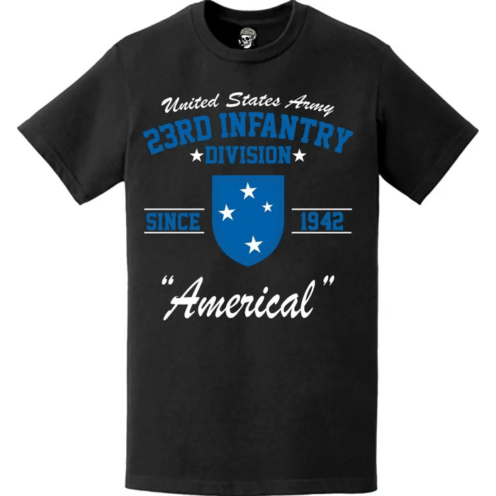 23rd Infantry Division 'Americal' Since 1942 Unit Legacy T-Shirt Tactically Acquired   