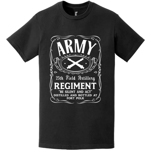 25th Field Artillery Regiment Whiskey Label T-Shirt Tactically Acquired   