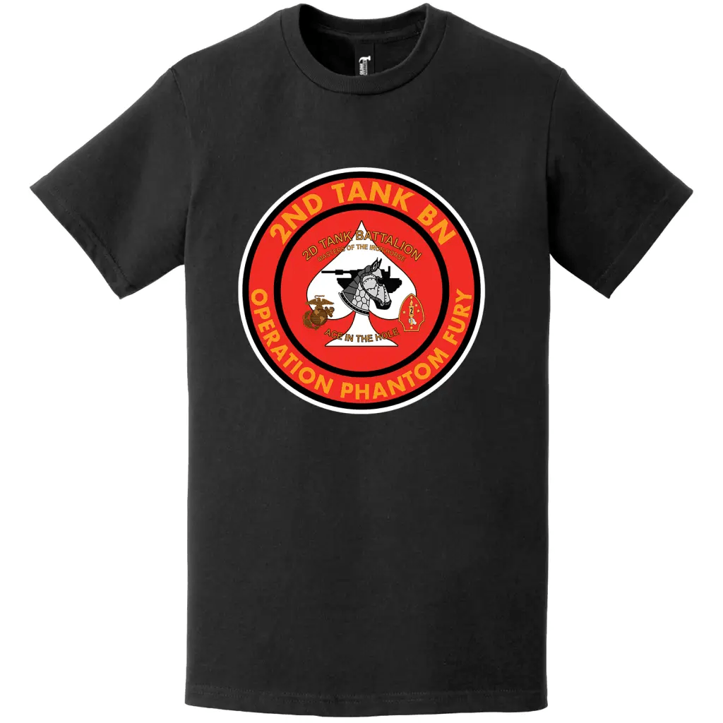 2nd Tank Battalion USMC Operation Phantom Fury T-Shirt Tactically Acquired   