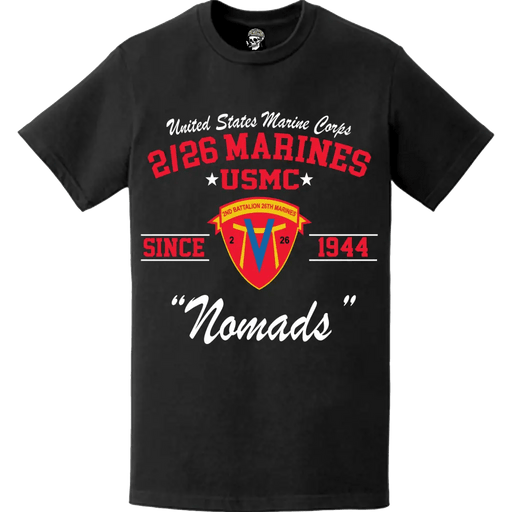 2nd Battalion, 26th Marines (2/26) Since 1944 USMC Unit Legacy T-Shirt Tactically Acquired   