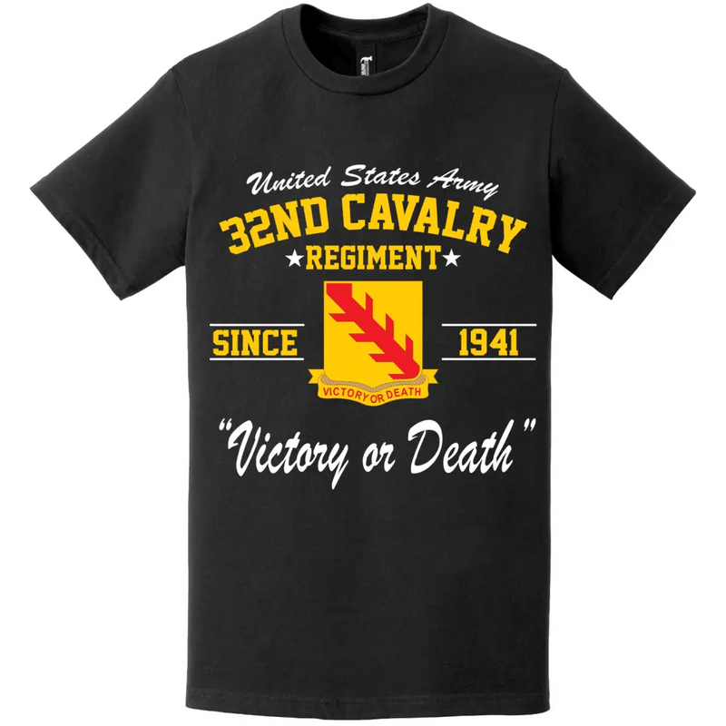 32nd Cavalry Regiment Since 1941 Unit Legacy T-Shirt