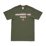 Ordnance Corps Armament For Peace Motto T-Shirt Tactically Acquired Military Green Clean Small